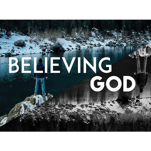 Believing God, Part 2 - Pastor Carey Robinson
